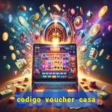 codigo voucher casa de apostas